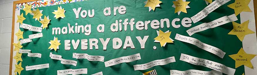 You are making a difference everyday bulletin board